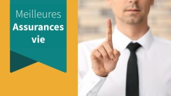 Meilleure assurance-vie : comparatif et classement