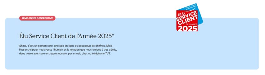 Grâce aux nombreux avis positifs, le compte pro Shine a été élu Service Client de l'année 2025 dans la catégorie banque en ligne pour les entreprises