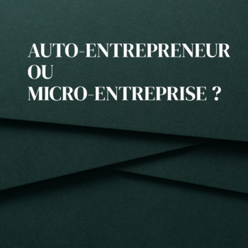 Visuel pour parler de la différence entre auto-entrepreneur et micro-entreprise